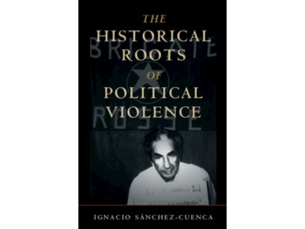 The Historical Roots of Political Violence: Revolutionary Terrorism in Affluent Countries