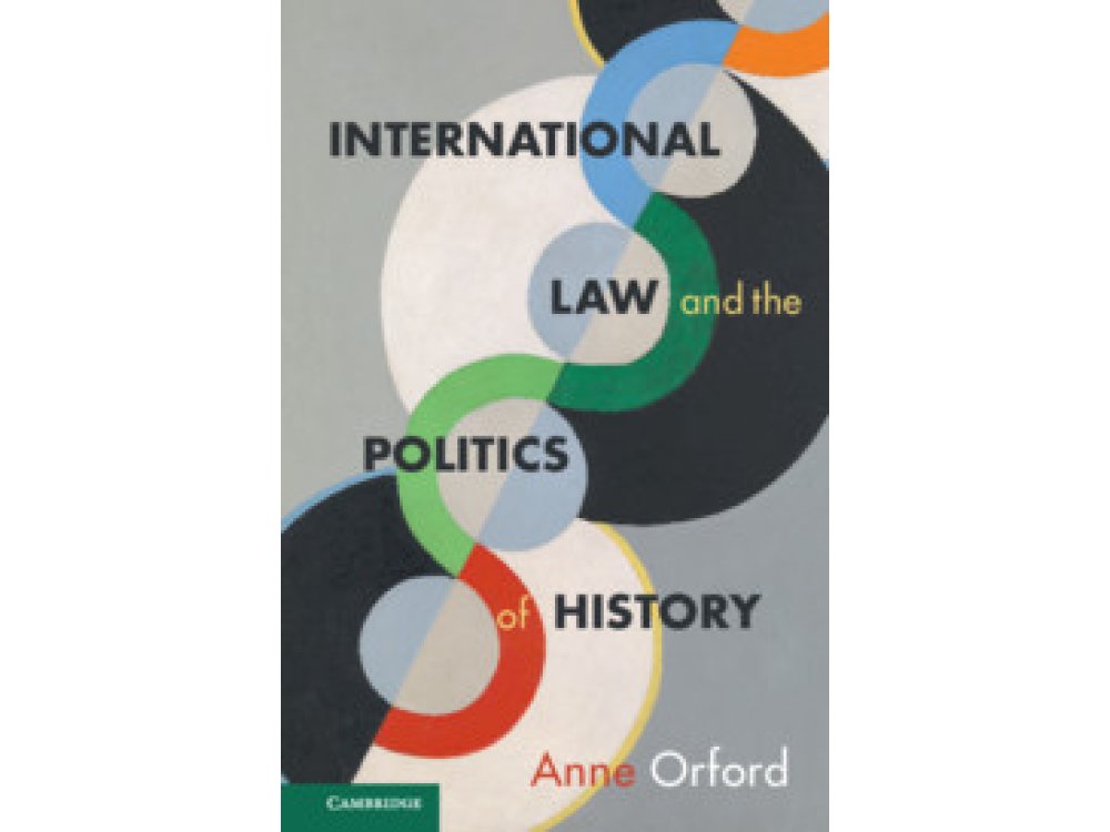 International Law and the Politics of History