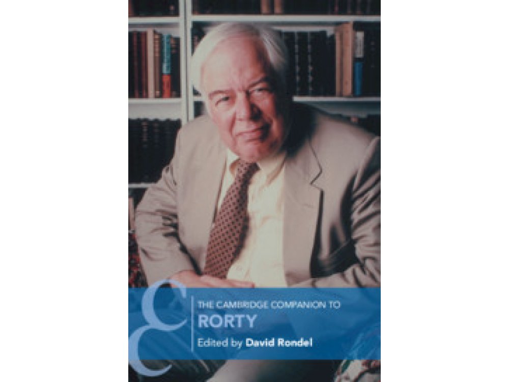 The Cambridge Companion to Rorty