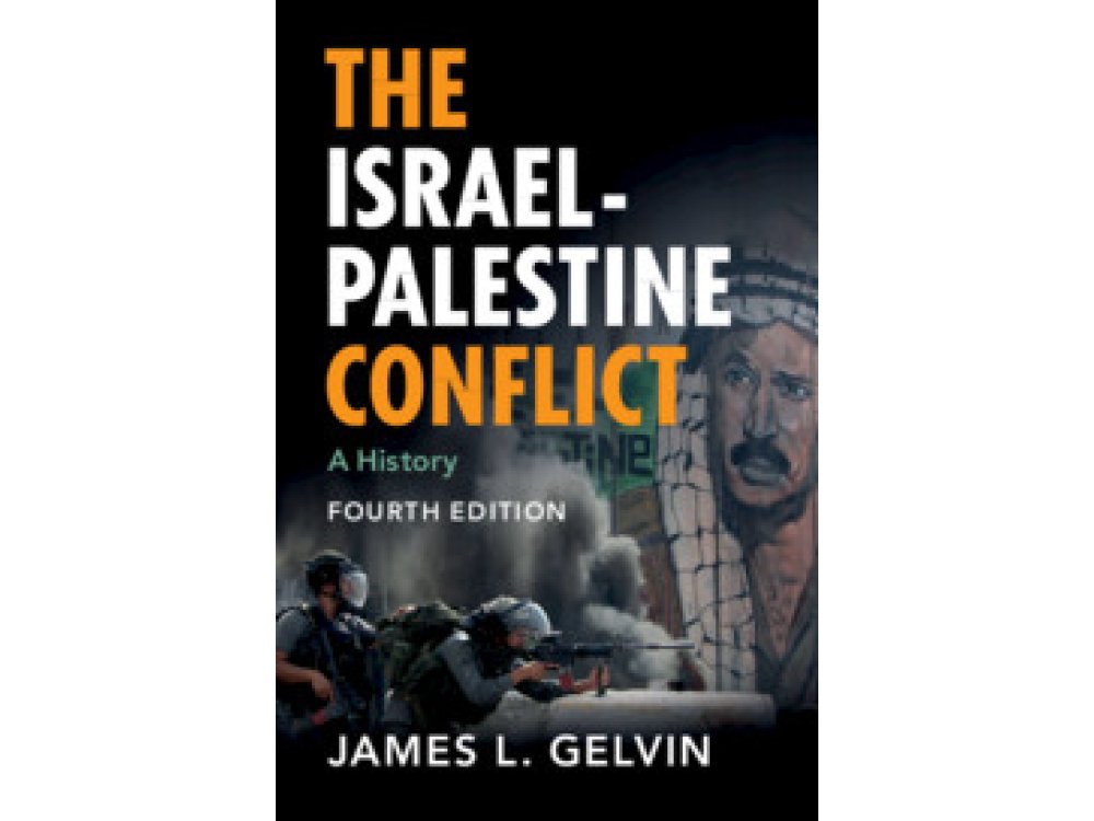 The Israel-Palestine Conflict: A History