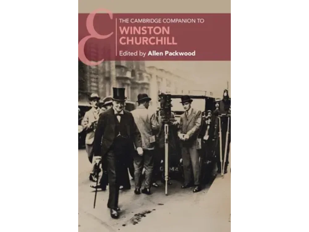 The Cambridge Companion to Winston Churchill