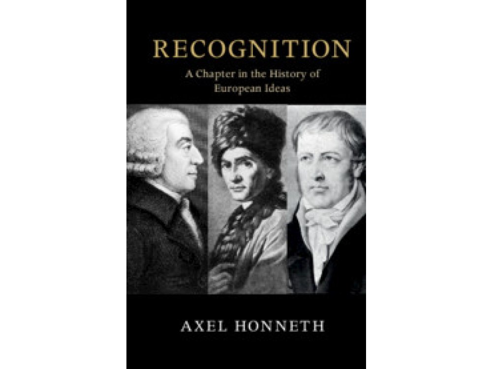 Recognition: A Chapter in the History of European Ideas