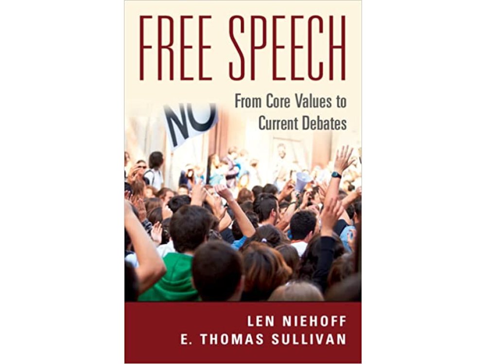 Free Speech: From Core Values to Current Debates