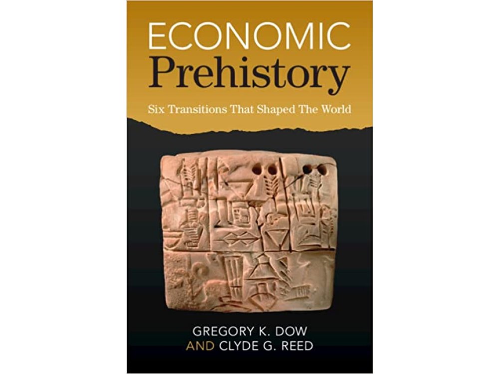 Economic Prehistory: Six Transitions That Shaped The World