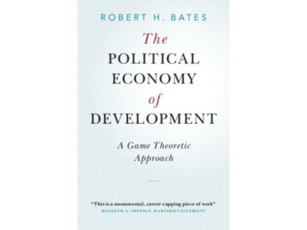The Political Economy of Development: A Game Theoretic Approach