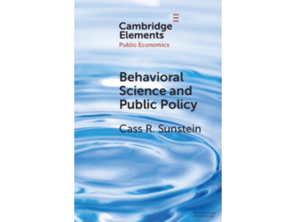 Behavioral Science and Public Policy