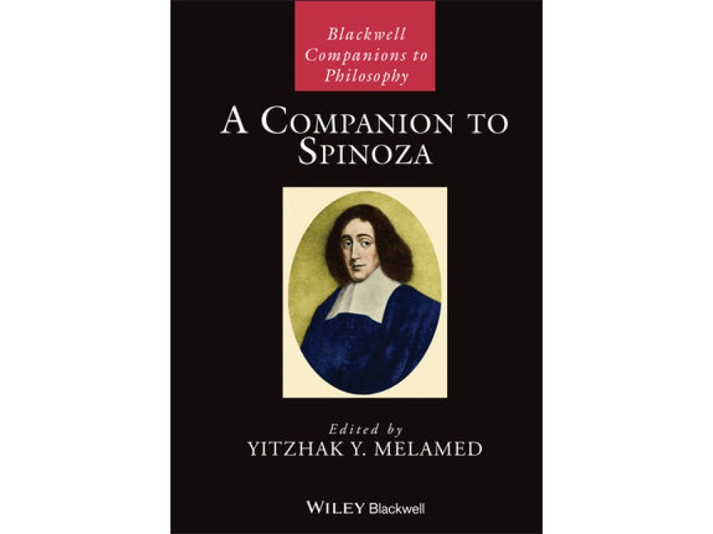A Companion to Spinoza (Blackwell Companions to Philosophy)