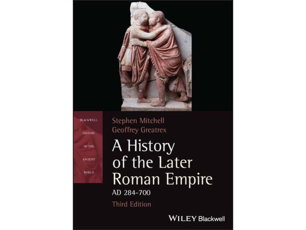 A History of the Later Roman Empire, AD 284-700