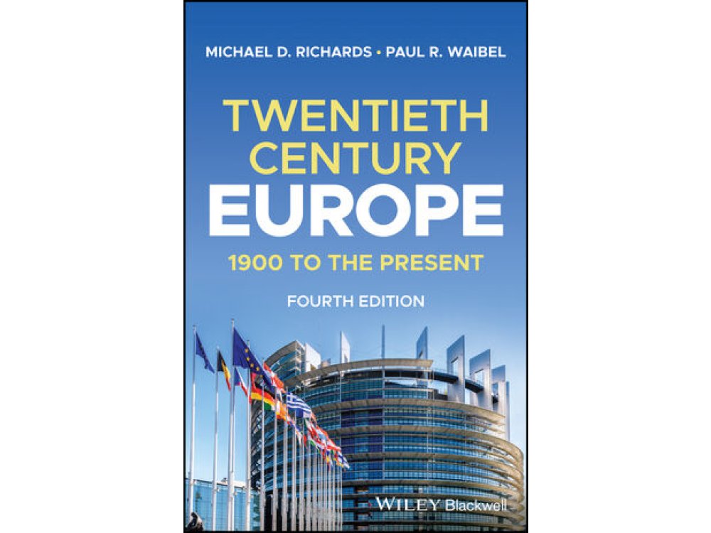 Twentieth-Century Europe: 1900 to the Present