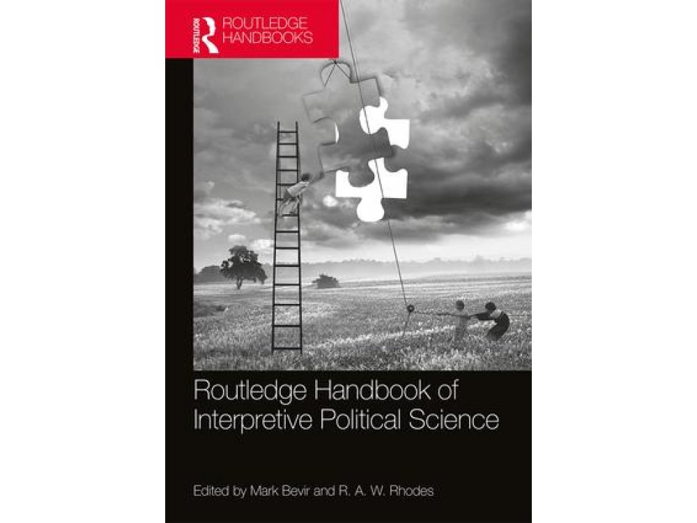 Routledge Handbook of Interpretive Political Science