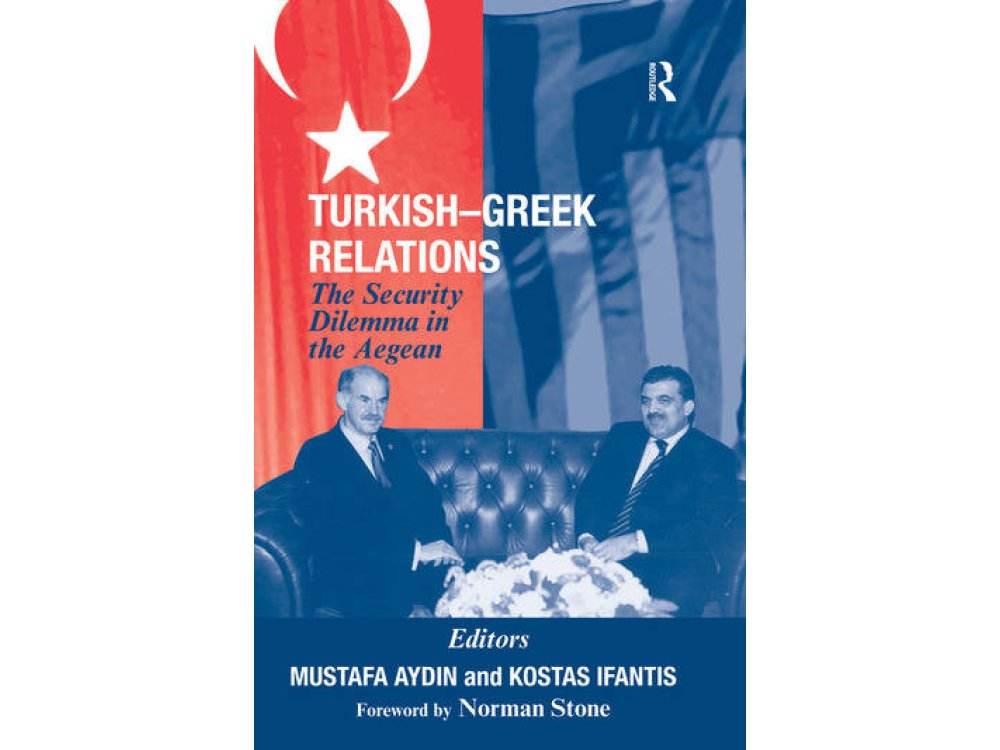 Turkish-Greek Relations: The Security Dilemma in the Aegean