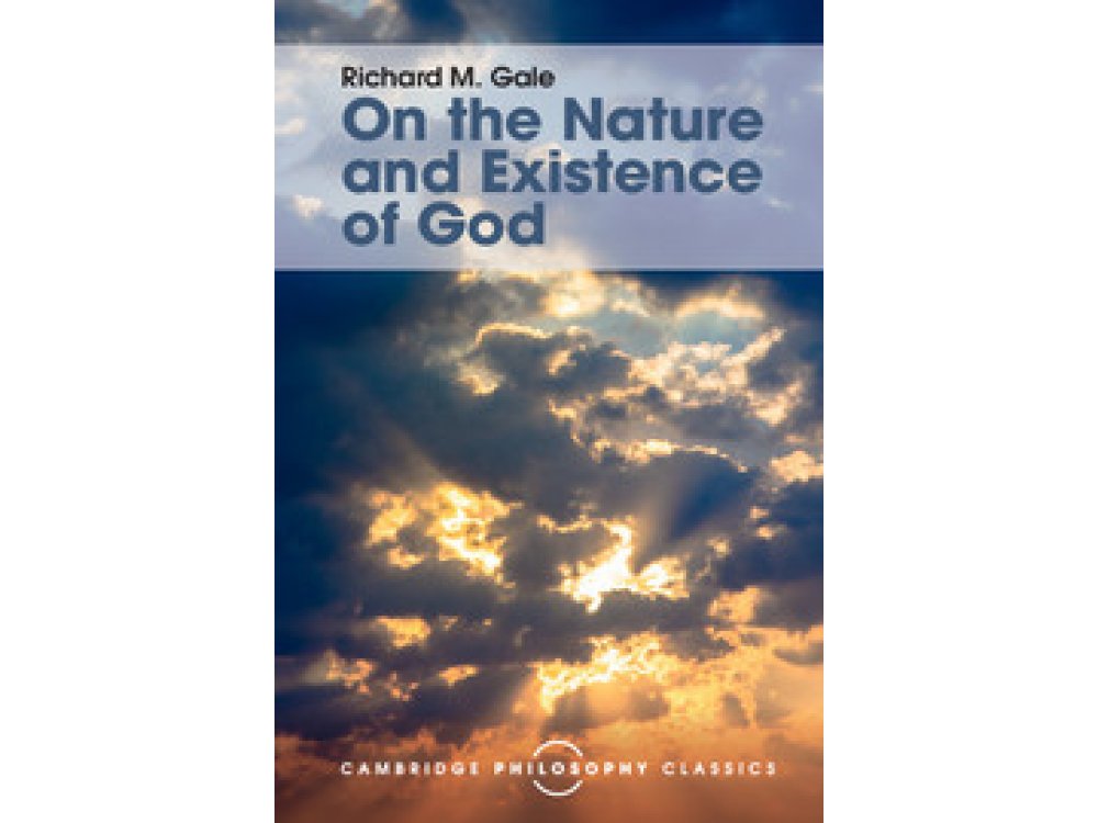 On the Nature and Existence of God