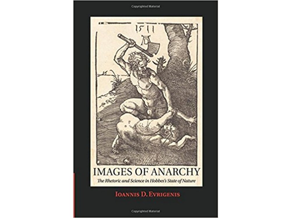 Images of Anarchy: The Rhetoric and Science in Hobbes's State of Nature