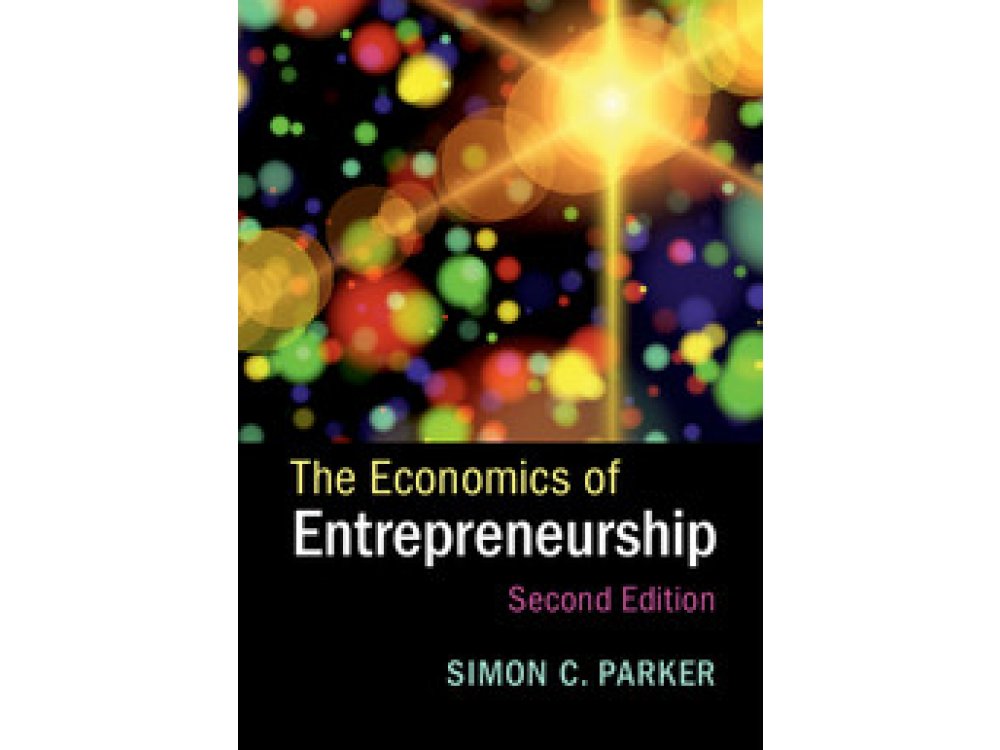 The Economics of Entrepreneurship