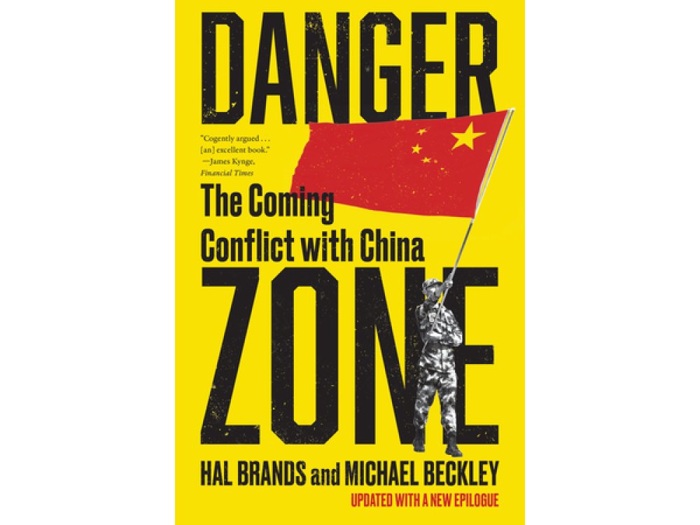 Danger Zone: The Coming Conflict with China (Updated With a New Epilogue)