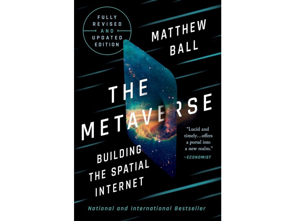 The Metaverse: Building the Spatial Internet (Fully Revised and Updated Edition)