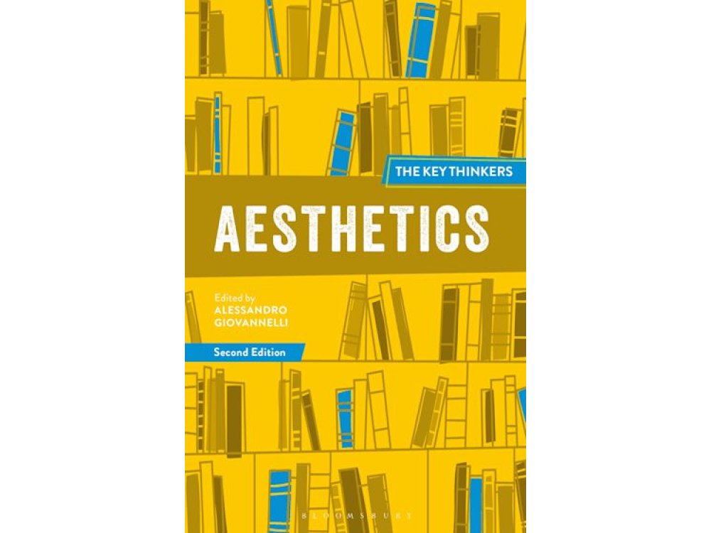 Aesthetics: The Key Thinkers