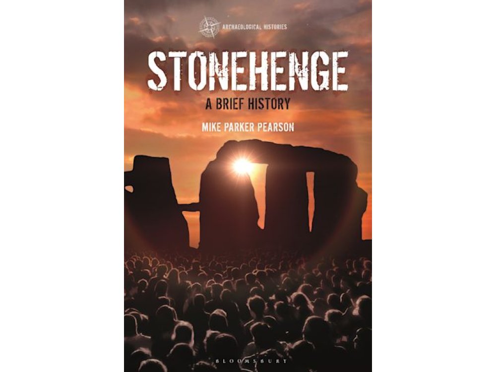 Stonehenge: A Brief History