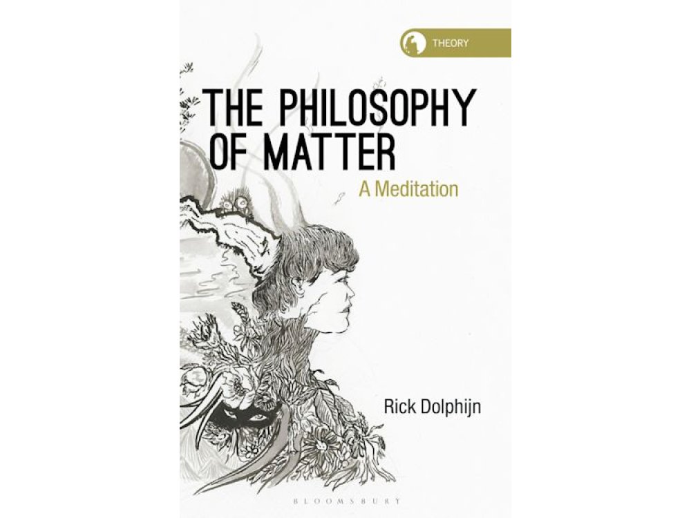 The Philosophy of Matter: A Meditation