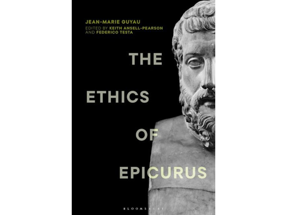 Ethics of Epicurus and its Relation to Contemporary Doctrines