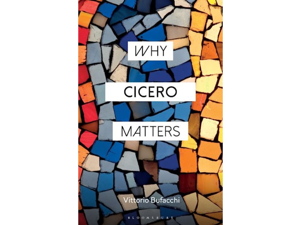 Why Cicero Matters