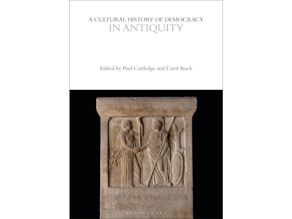 A Cultural History of Democracy in Antiquity