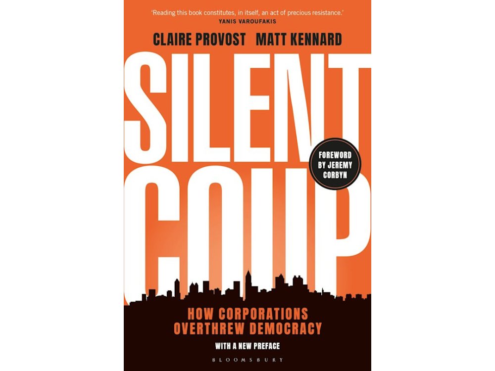 Silent Coup: How Corporations Overthrew Democracy