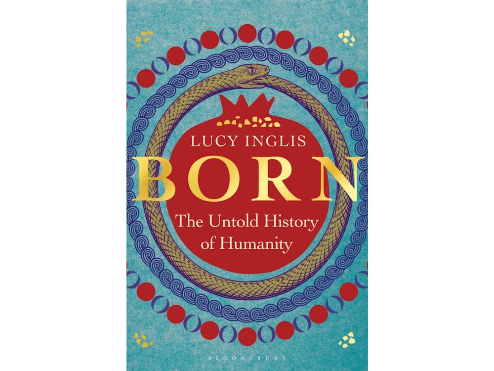 Born: The Untold History of Humanity