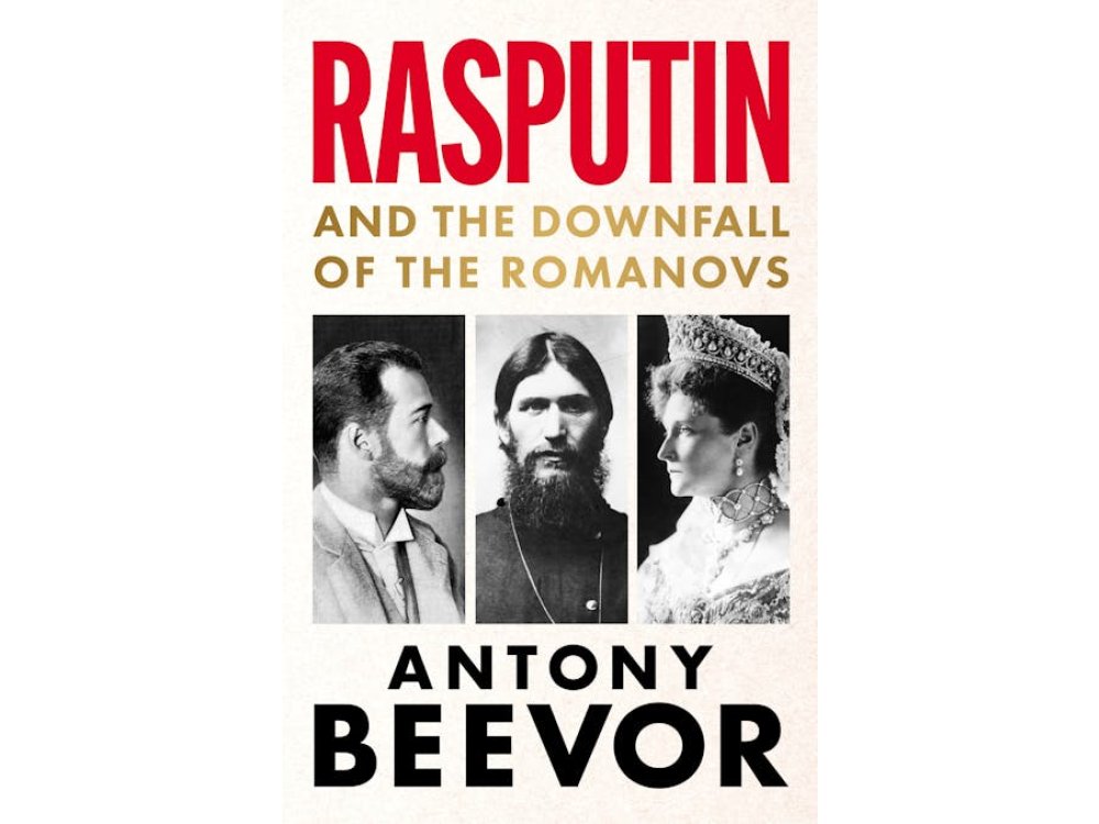 Rasputin: And the Downfall of the Romanovs
