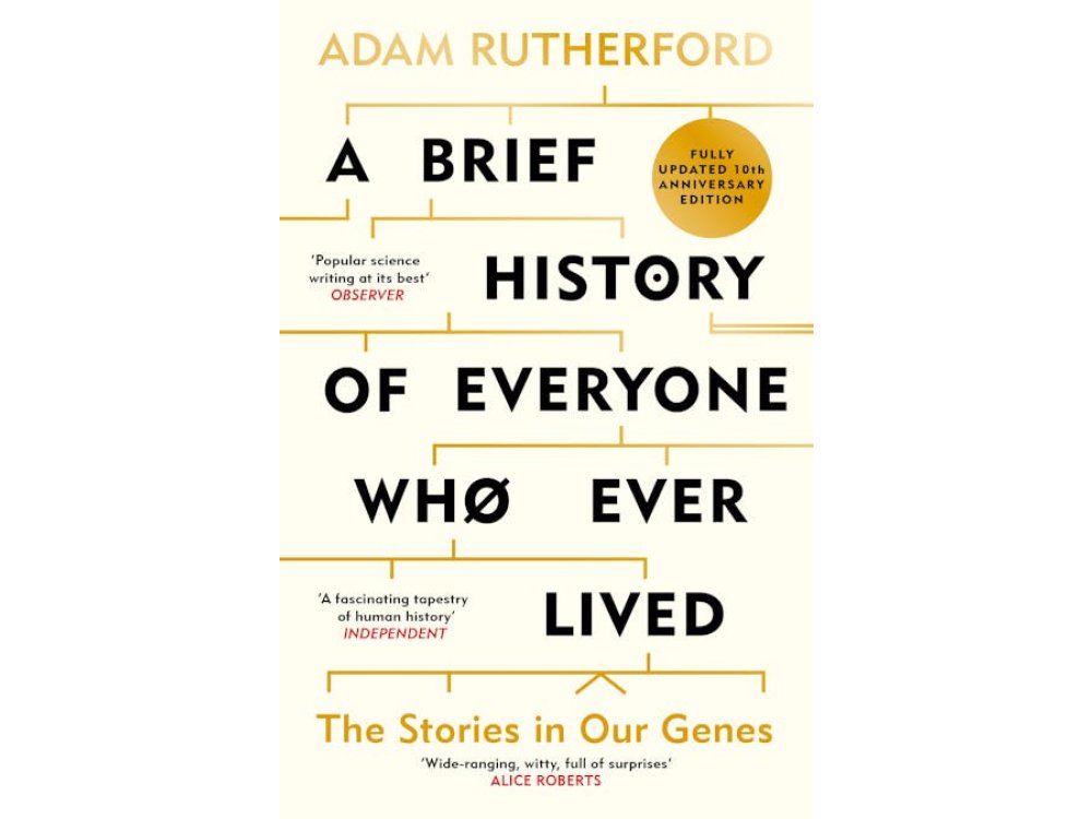 A Brief History of Everyone Who Ever Lived: The Stories in Our Genes - Fully Updated 10th Anniversary Edition