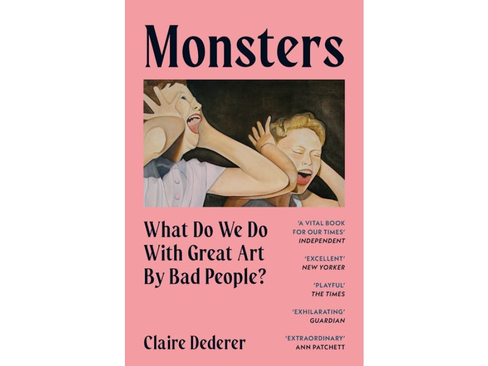 Monsters: What Do We Do with Great Art by Bad People?