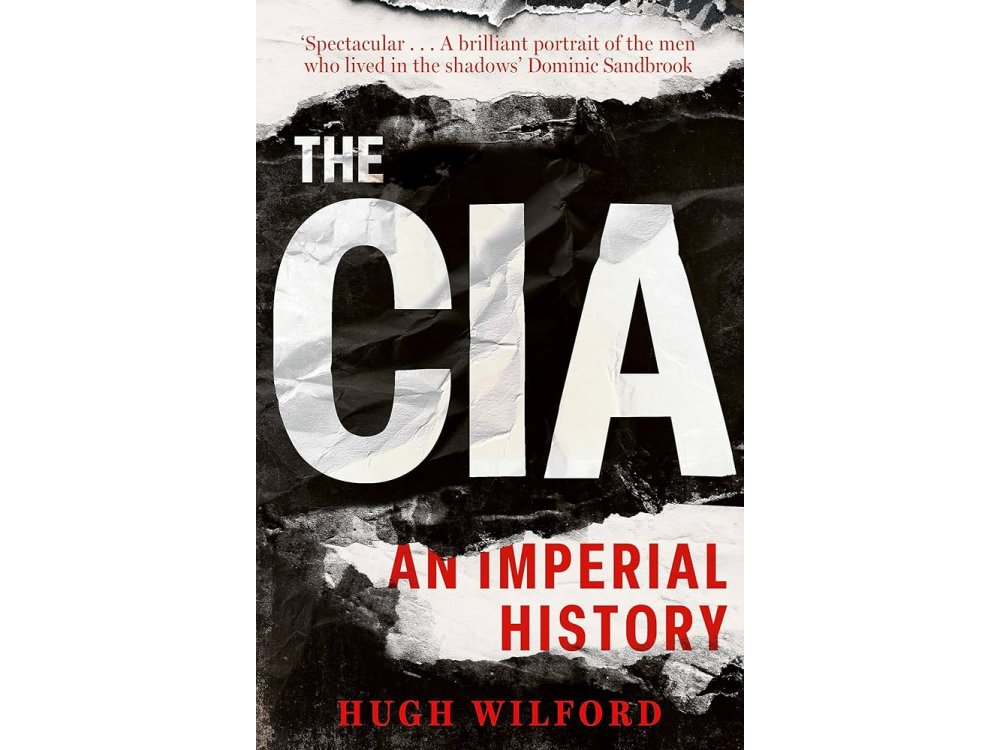 The CIA: An Imperial History