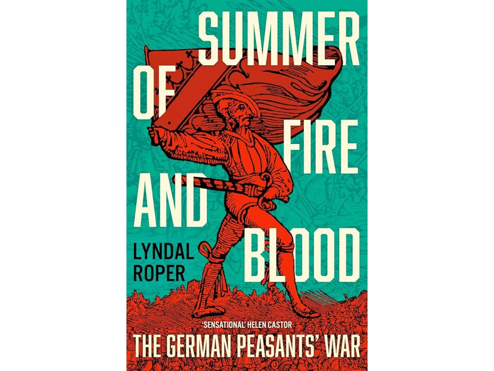 Summer of Fire and Blood: The German Peasants' War