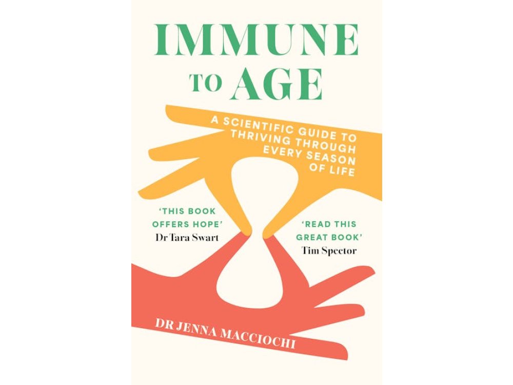 Immune to Age: A Scientific Guide to Thriving Through Every Season of Life
