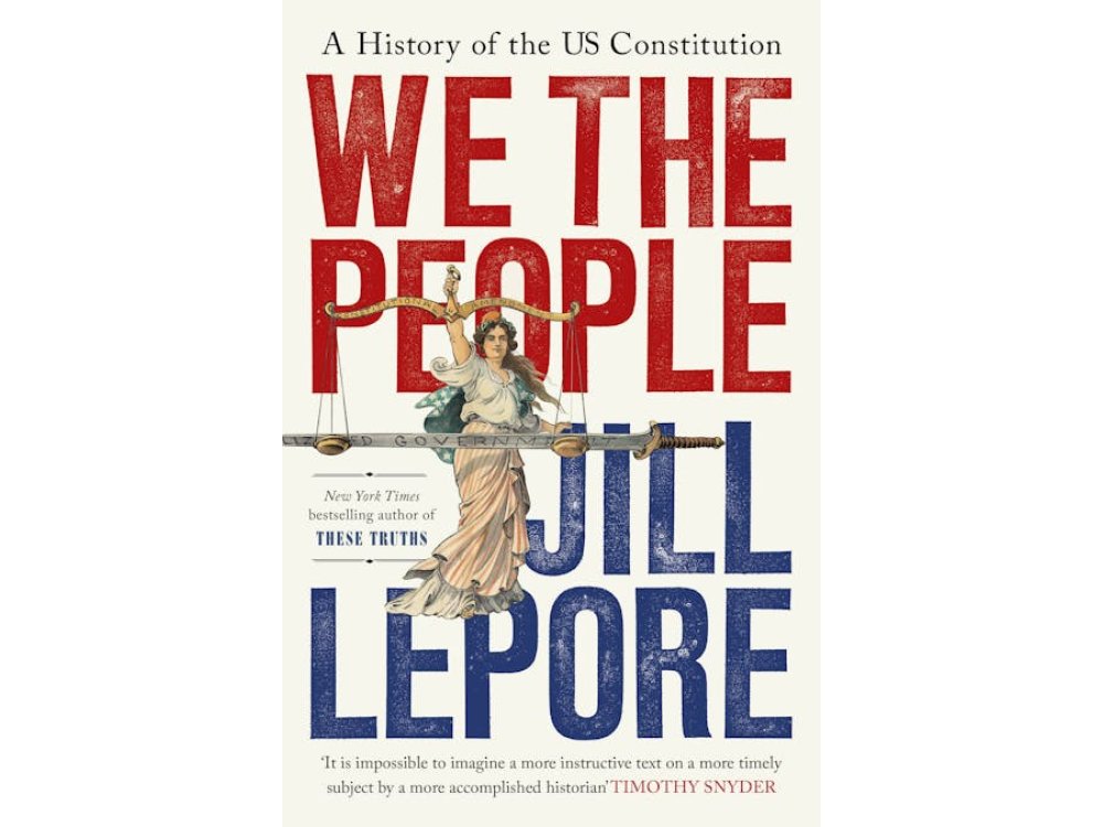 We the People: A History of the US Constitution