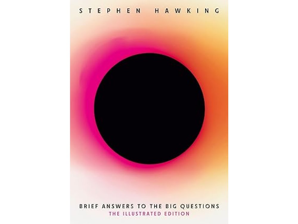 Brief Answers to the Big Questions (Illustrated Edition)