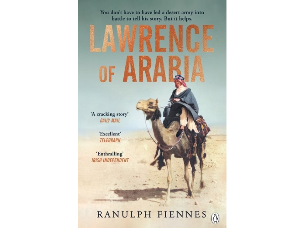 Lawrence of Arabia: A Biography