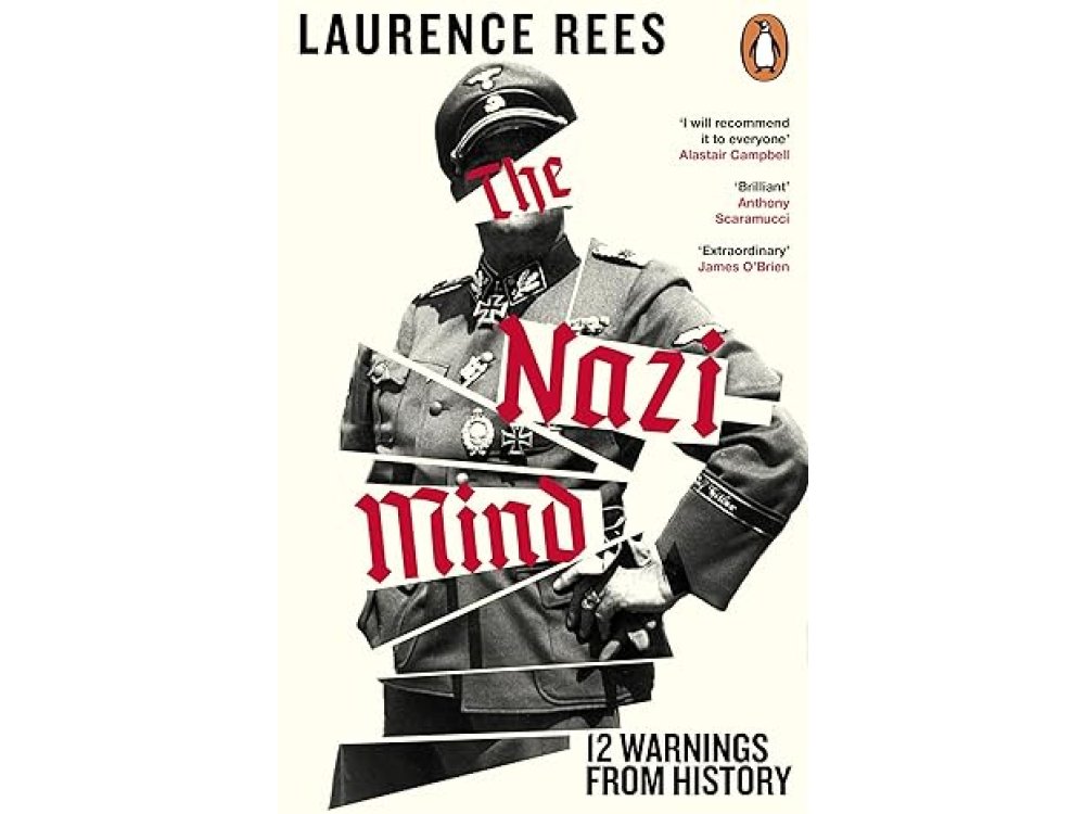 The Nazi Mind: Twelve Warnings From History
