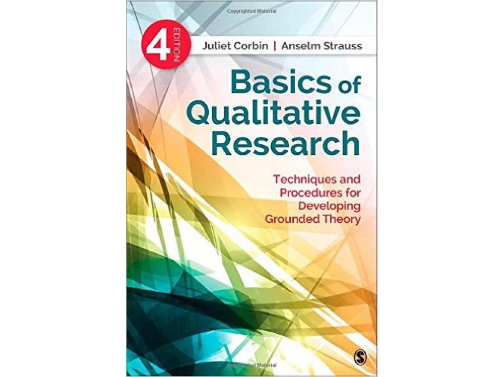 basics of qualitative research grounded theory procedures and techniques