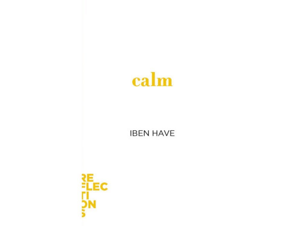 Calm (Brief Books About Big Ideas)