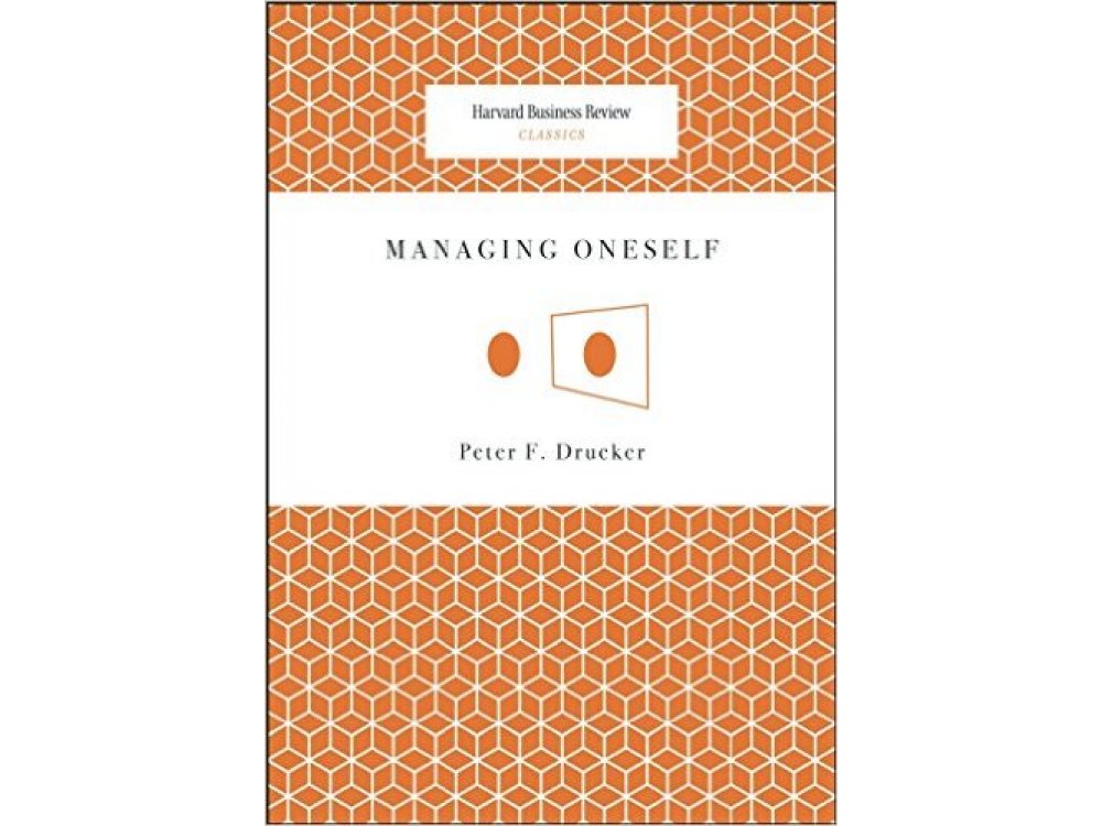 Managing Oneself (Harvard Business Review Classics)