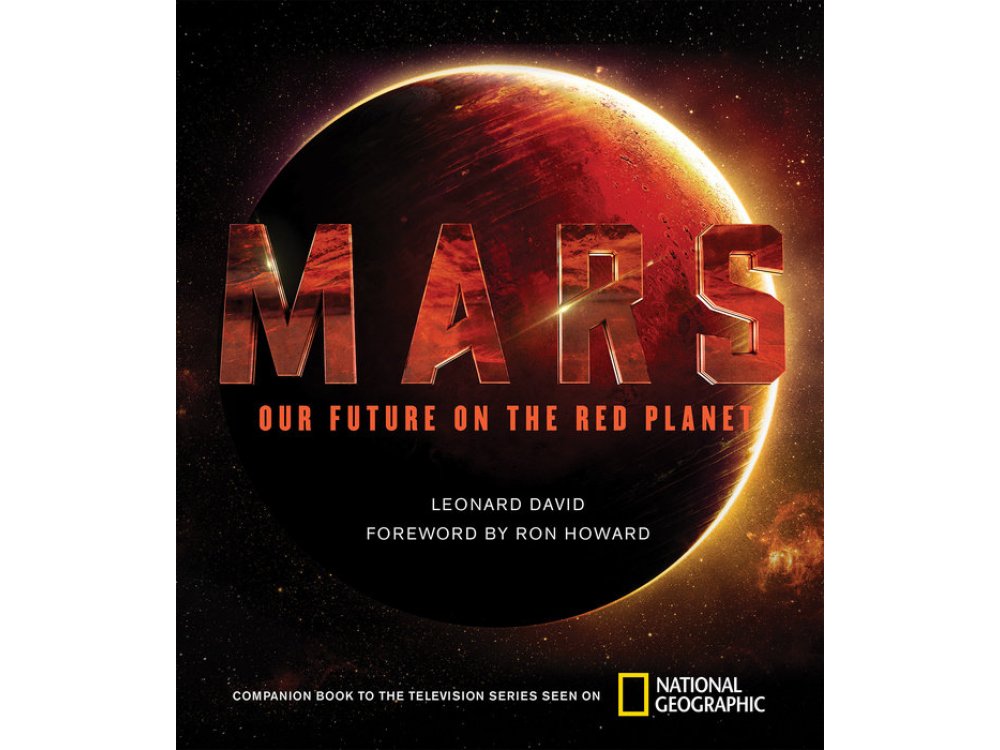 Mars: Our Future On the Red Planet