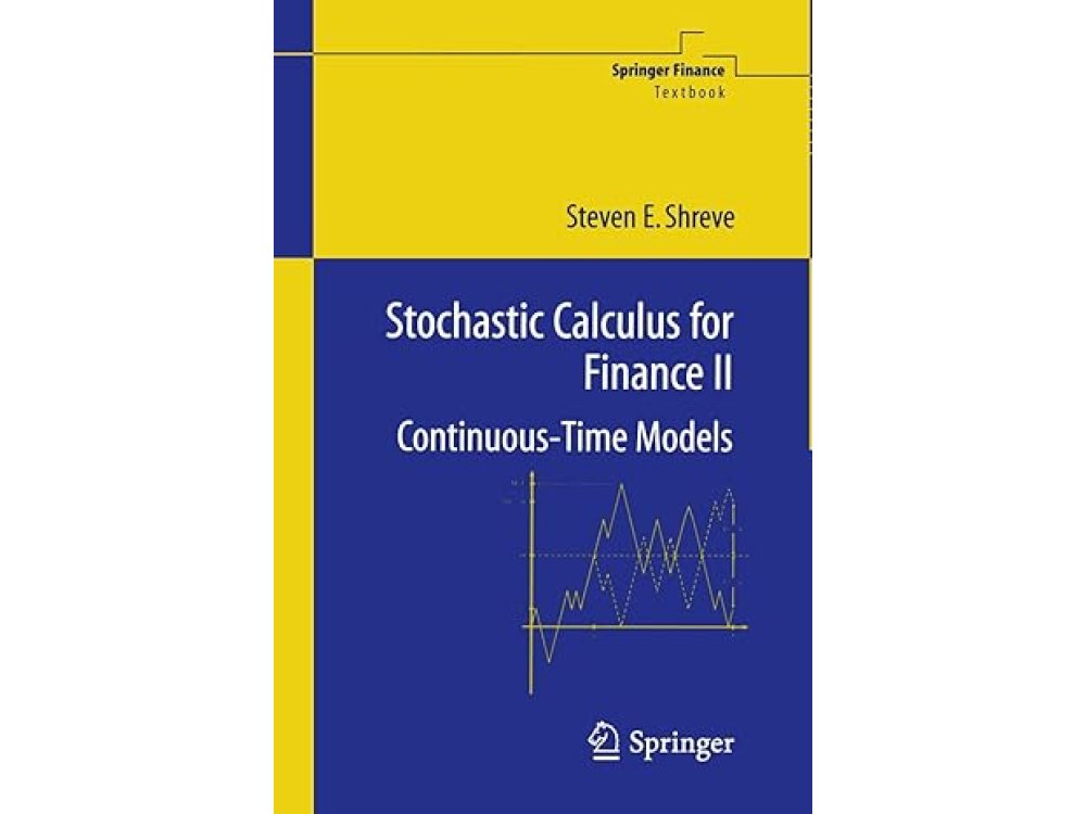 Stochastic Calculus for Finance II: Continuous-Time Models