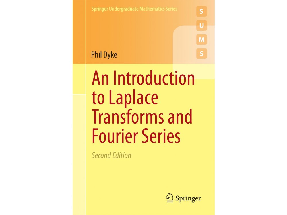 An Introduction to Laplace Transforms and Fourier Series