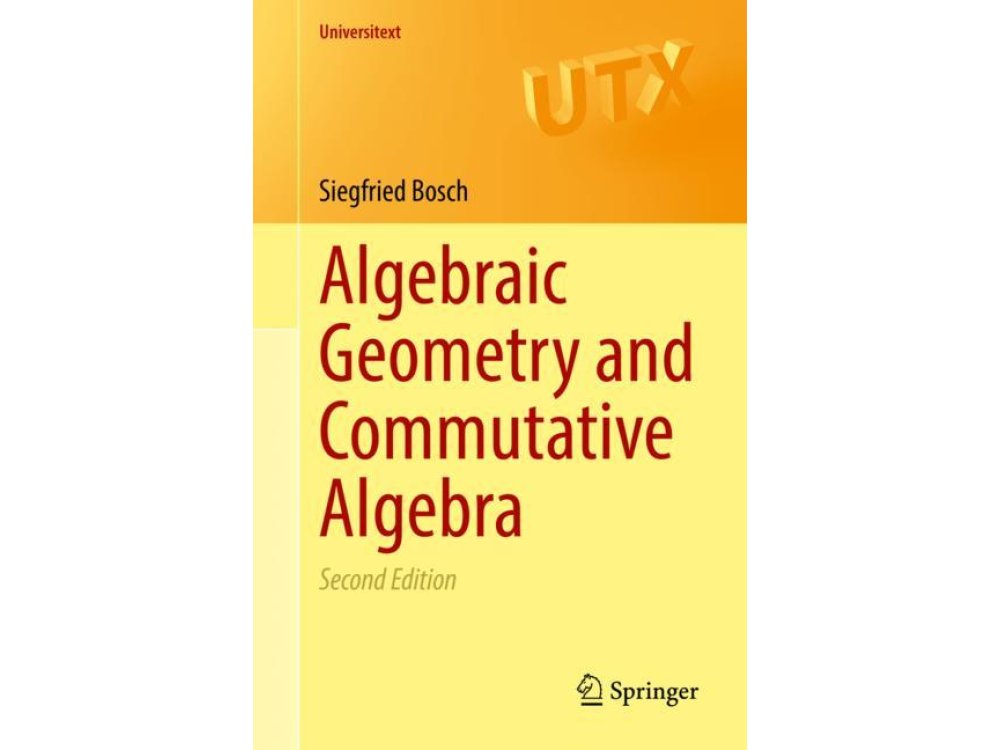 Algebraic Geometry and Commutative Algebra