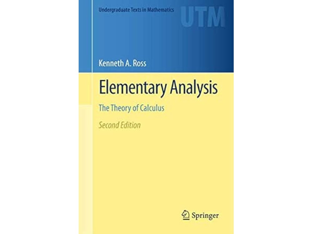 Elementary Analysis: The Theory of Calculus