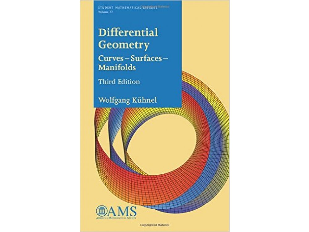 Differential Geometry: Curves - Surfaces - Manifolds