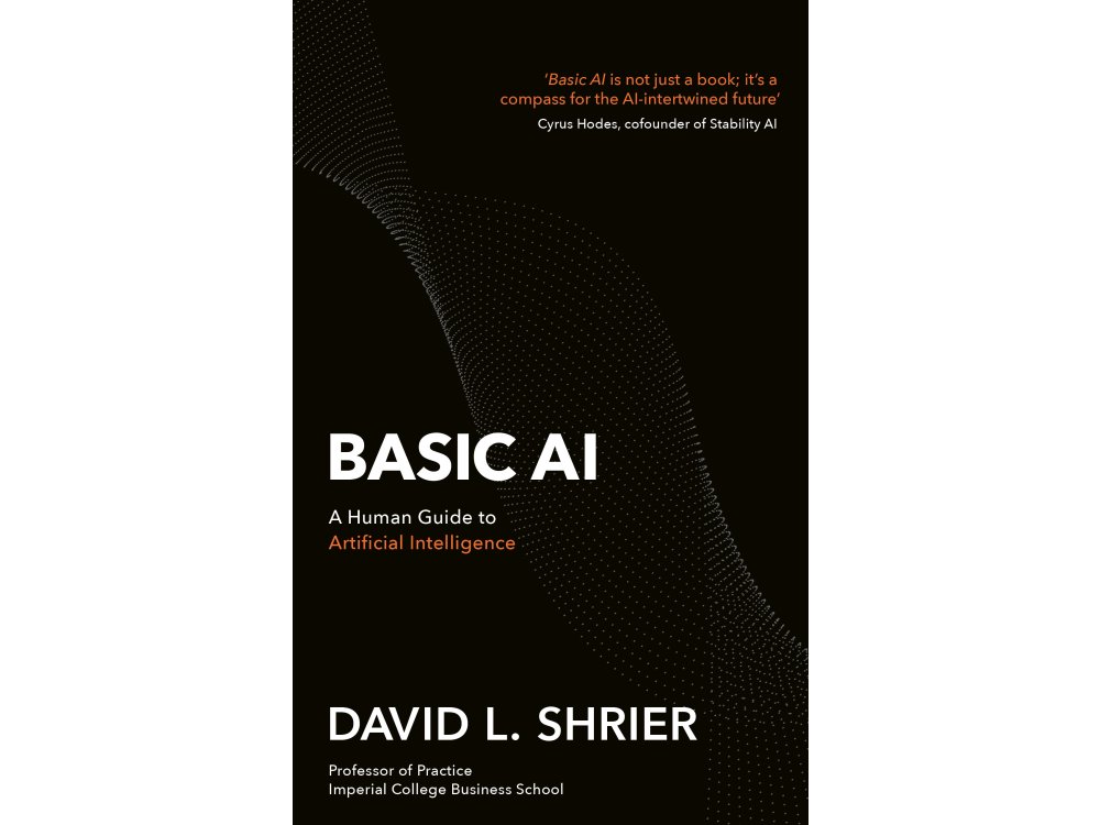 Basic AI: A Human Guide to Artificial Intelligence
