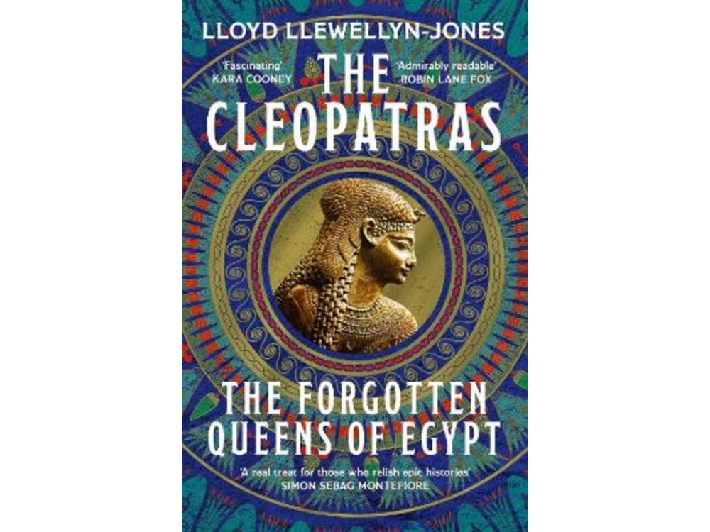 The Cleopatras: The Forgotten Queens of Egypt