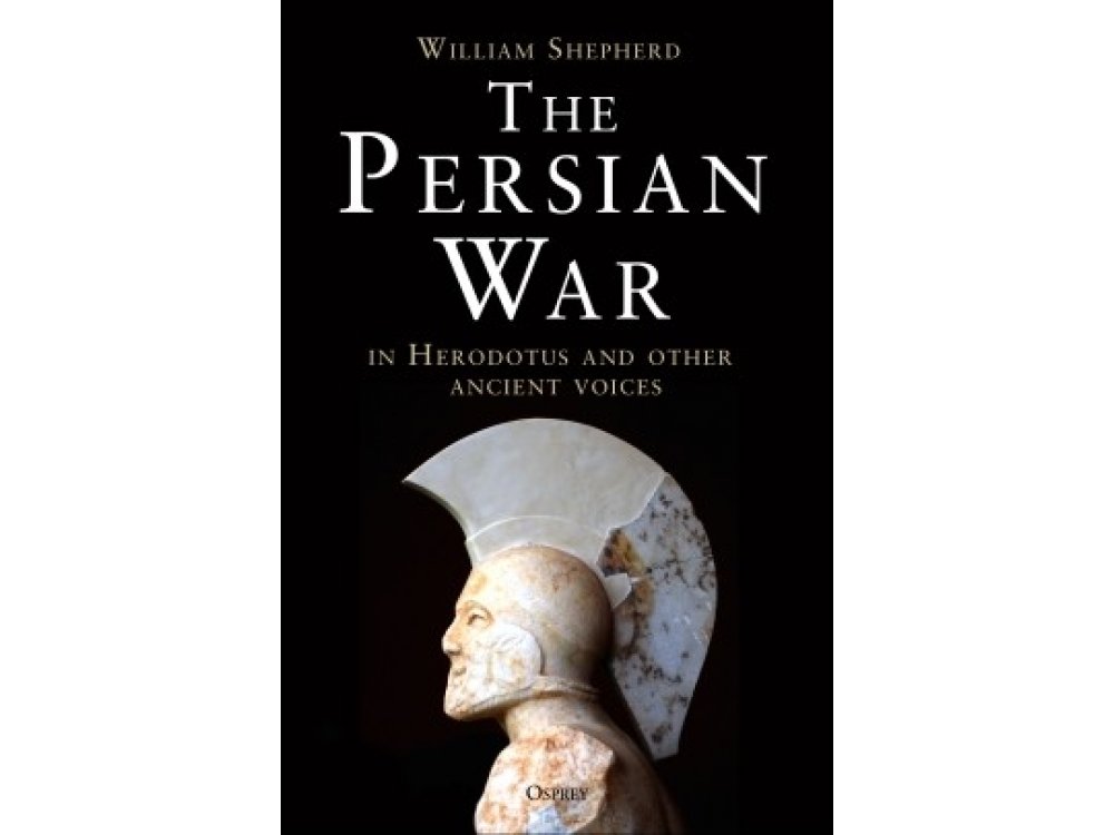 The Persian War: A Military History